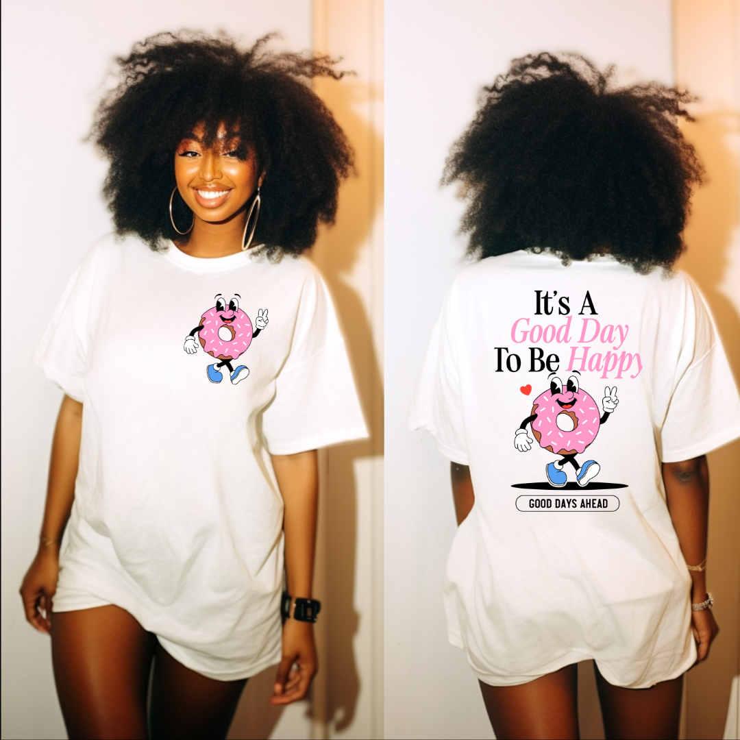 "It's a Good Day" T-shirt