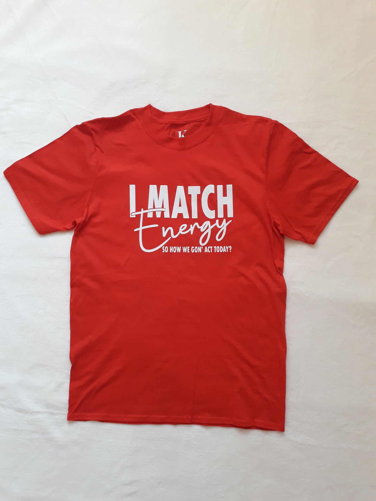 I Match Energy Unisex T- shirt