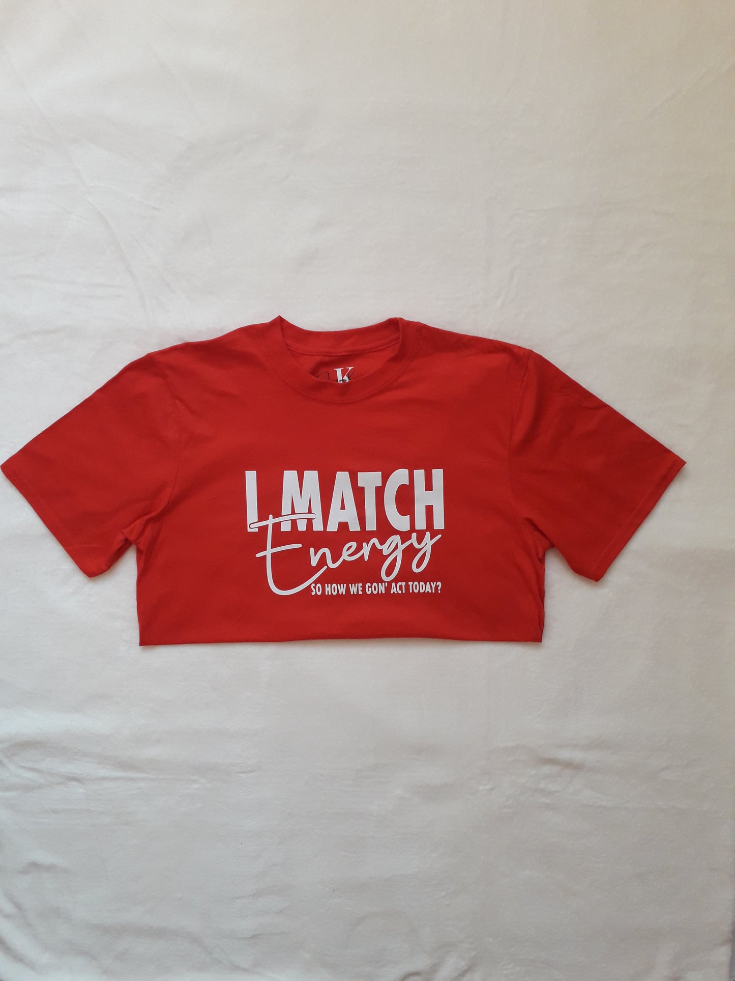 I Match Energy Unisex T- shirt