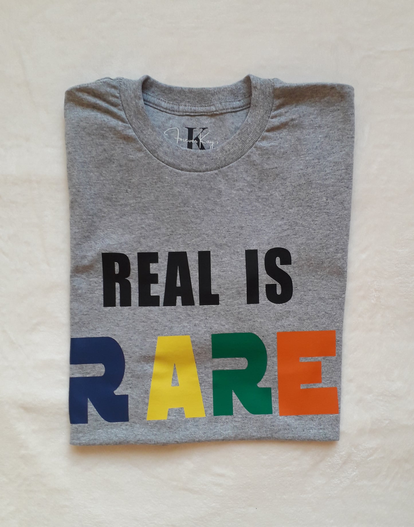 Real is Rare Unisex T -shirt